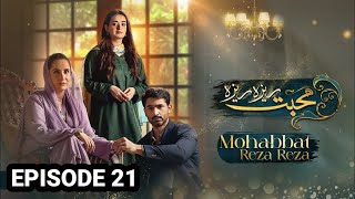 Mohabbat Raza Raza  Episode 21 Taseer  Mirza Zain Baig amp Minsa Malik  HUM TV [upl. by Aseela]