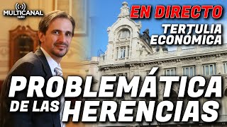 Problemática jurídica y económica de las herencias Tertulia económica en el Real Casino de Madrid [upl. by Creigh]