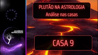 PLUTÃO NA ASTROLOGIA CASA 9 [upl. by Notgnihsaw]