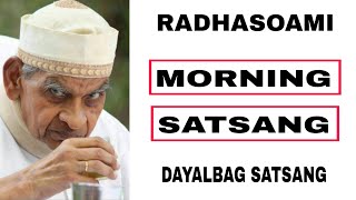 Radhasoami Dayalbag Satsang Morning Satsang DAYALBAGH SATSANGH morning Satsang [upl. by Scheers91]