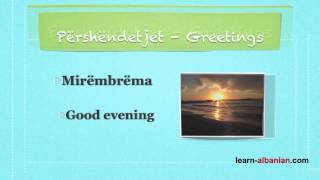 Greetings in Albanian Part 1  Learn Albanian language [upl. by Pellet]