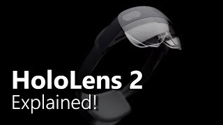 Microsoft HoloLens 2 Explained [upl. by Tedder277]