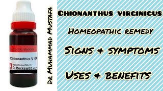 Chionanthus Virginicus homeopathy uses l Chionanthus Q Full Explain l Dr Muhammad Mustafa [upl. by Cassiani]