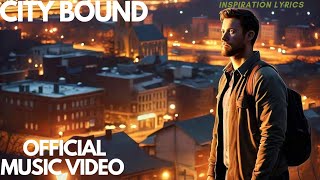 City Bound Official Music Video  Chasing Dreamsquot [upl. by Godding262]