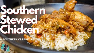 THE BEST EVER SOUTHERN STYLE STEWED CHICKEN amp RICE  ONE POT MEAL  EASY RECIPE TUTORIAL [upl. by Yehsa682]