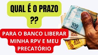 QUAL É O PRAZO PARA O BANCO DEPOSITÁRIO LIBERAR O PRECATÓRIO OU A RPV [upl. by Aniretak547]