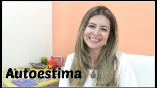 Dicas práticas para aumentar a autoestima [upl. by Boykins219]