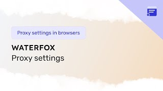 Proxy settings in the Waterfox browser [upl. by Dygert]