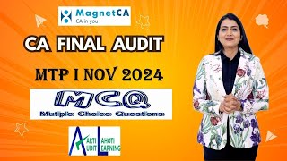 CA Final Audit  MTP I Nov 2024 MCQ Discussion  CA Aarti N Lahoti [upl. by Ahsias794]