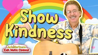 Show Kindness  Jack Hartmann [upl. by Ymma]