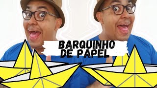 BARQUINHO DE PAPEL  Atividade musicalmusicalização infantil [upl. by Benilda269]