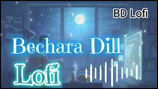 BechareDilKoToPuchhoKoiJubinNautiyalPayalDevSlowedReveredLofi song 🎧BDLofiih3jp [upl. by Reivax]