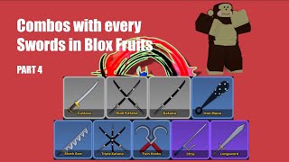 Combos with every swords in Blox Fruits Part 4Final Part [upl. by Dranoel]