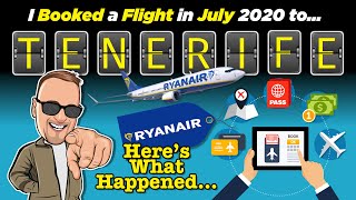 I Booked a Flight to Tenerife in July 2020 Heres what happened [upl. by Nileuqcaj]