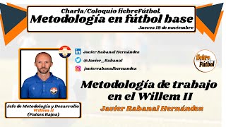 METODOLOGÍA FÚTBOL BASE Metodología de trabajo en el Willem II por Javier Rabanal [upl. by Mahoney]