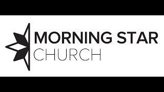 8424  Morning Star Worship Service [upl. by Nassir]