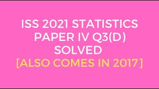 Indian Statistical ServiceISS 2021 Statistics Paper IV Q3D Solved Life Table [upl. by Kirred]