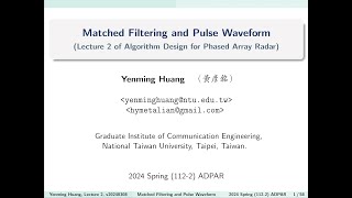 20240330 Lecture 28 Matched Filtering and Pulse Waveforms 匹配濾波和脈衝波形 [upl. by Yznil735]