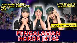 PENGALAMAN HOROR Fiony amp Indah JKT48  NERROR [upl. by Elamef]