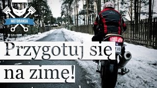 Jak Przygotować Motocykl Do Zimy Zimowanie Motocykla Porady Motocyklowe motobandapl [upl. by Elocim]