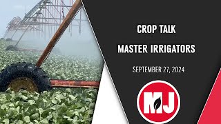 CropTalk  Master Irrigator  September 27 2024 [upl. by Ikkela704]