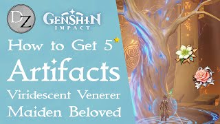 Genshin Impact  How to Get 5 Stars Artifact  Viridescent Venerer  Maiden Beloved [upl. by Haggerty]