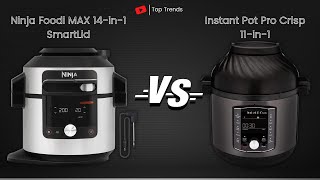 Instant Pot Pro Crisp 11 in 1 VS Ninja Foodi MAX 14 in 1 Smartlid  Multikocher Vergleich [upl. by Reginauld]