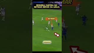 Olha o que o Neymar fez na sua segunda partida após lesão [upl. by Aowda]