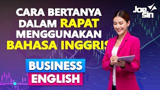 CARA BERTANYA DALAM RAPAT MENGGUNAKAN BAHASA INGGRIS [upl. by Erminie154]