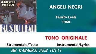 ANGELI NEGRI Fausto Leali Karaoke  Tono Originale  StrumentaleTesto [upl. by Ertemed164]