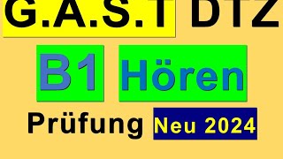 9 Prüfung B1  Neu 2024  GAST DTZ B1 Hören 14 [upl. by Thedric660]