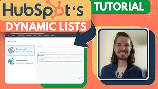 Beginner’s Guide to HubSpot Creating and Managing Dynamic Lists [upl. by Gabriella489]