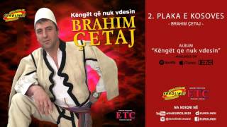 Brahim Qetaj  Plaka e Kosoves audio [upl. by Emyle]