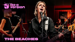 The Beaches cover Djo’s ‘End of Beginning’ for Like A Version [upl. by Christa138]