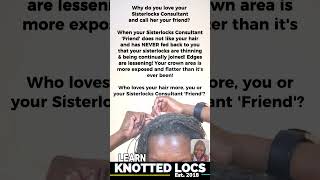 Are Your Sisterlocks Thinning Do You Have A Sisterlocks Consultant [upl. by Yaned]