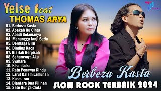 THOMAS ARYA FEAT YELSE FULL ALBUM TERBAIK 2024  SLOW ROCK TERPOPULER 2024  ENAK DIDENGAR [upl. by Patience471]