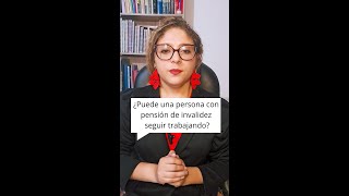 ¿Puede una persona con pensión de invalidez seguir trabajando shorts [upl. by Rozella310]