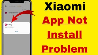 Xiaomi App Not Installed Problem  Xiaomi App Not Installed As Package Appears To Be Invalid Kaise [upl. by Whale]