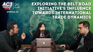 AC3 on Exploring the Belt Road Initiatives Influence Towards International Trade Dynamics [upl. by Adnorrehs]