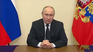 Putin Addresses in Russian People After Crocus City Hall Attack  Full Text with English Subtitles [upl. by Polinski]