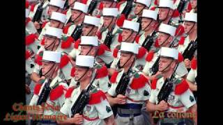 La collone  Chants de la Legion etrangere Songs of the French foreign legion [upl. by Keefer379]