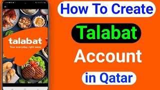 How To Create Talabat Account  Talabat me Account kaise banaye [upl. by Anirdnajela168]