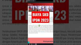 BIAYA SKD IPDN 2023✅ [upl. by Gwyneth363]