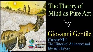 The Theory of Mind as Pure Act  Giovanni Gentile  Chapter 13 NotebookLM AI Podcast 2024 version [upl. by Eelaroc]