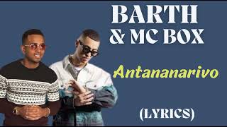 BARTH amp McBOX  Antananarivo ParolesLyrics [upl. by Nage157]