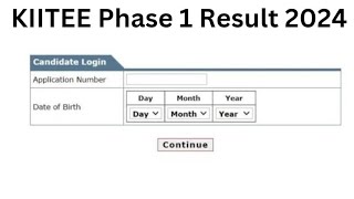 KIITEE Phase 1 Result 2024  Score Card Cut Off Merit List [upl. by Ainaled839]