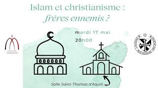 Islam et Christianisme frères ennemis [upl. by Scarrow]