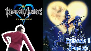 I LOVE TRAVERSE TOWN except navigating through it  Kingdom Hearts Final mix Episode 1  Part2 [upl. by Elleral84]