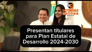 Presentan titulares para Plan Estatal de Desarrollo 20242030 [upl. by Geno]