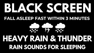 Rain Sounds for Sleeping I Fall Asleep Fast with Heavy Rain amp Thunder I Relaxation  Insomnia [upl. by Nailimixam]